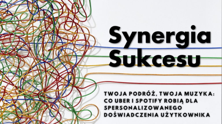 Plucky Rebels - Synergia Sukcesu - Twoja podróż, Twoja muzyka: Co Uber i Spotify robią dla spersonalizowanego doświadczenia użytkownika
